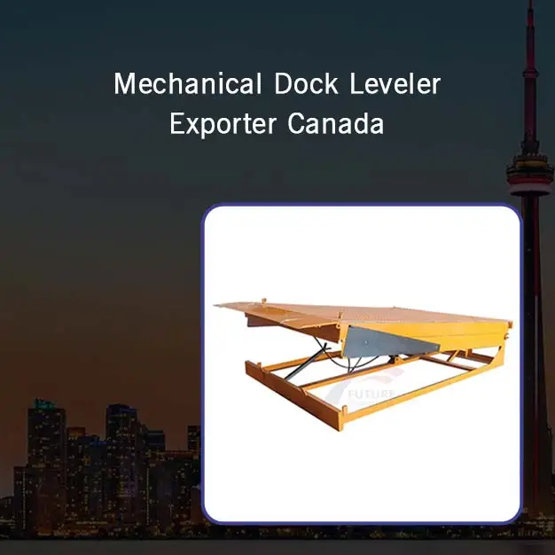 Mechanical Dock Leveler Exporter Canada